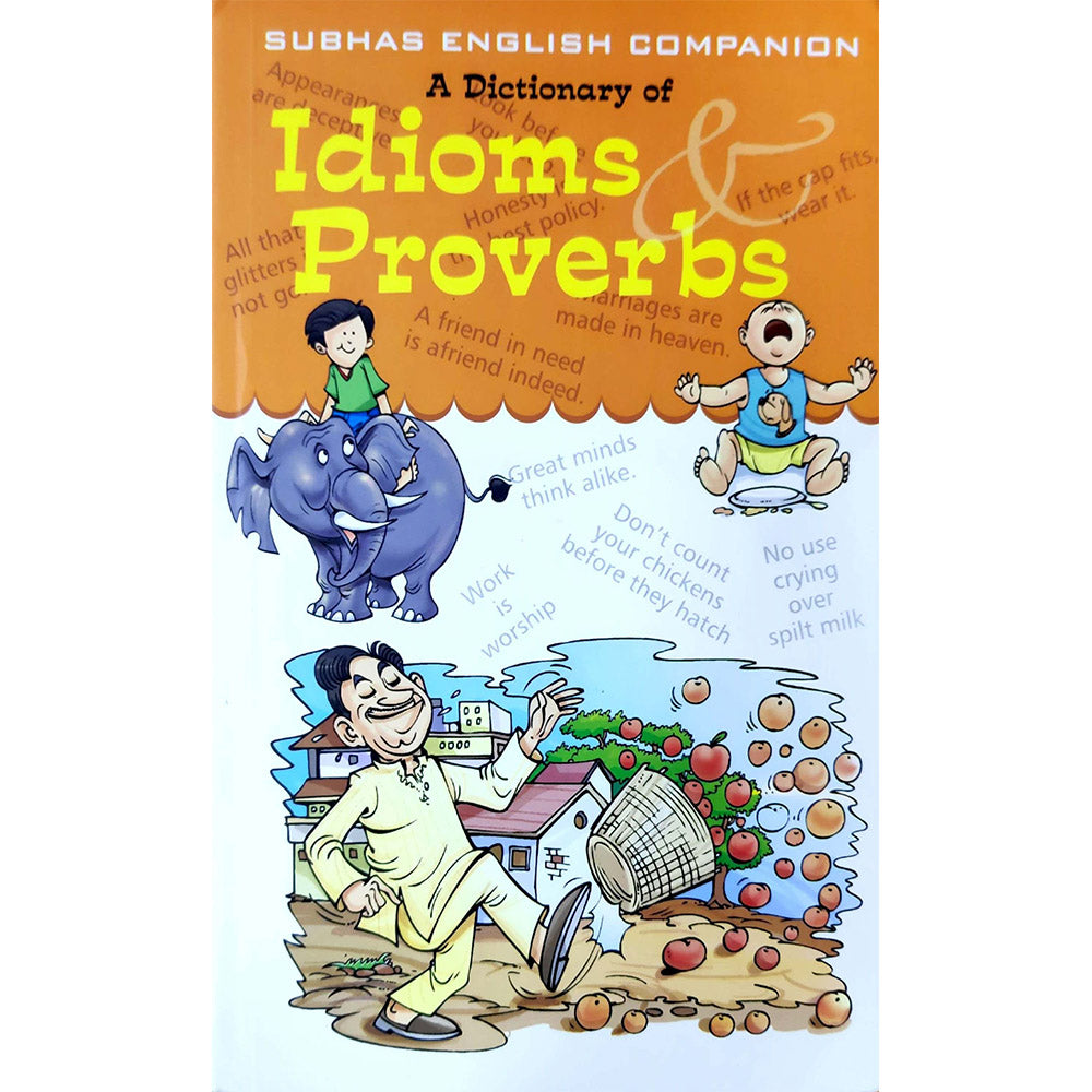 A Dictionary of Idioms Proverbs