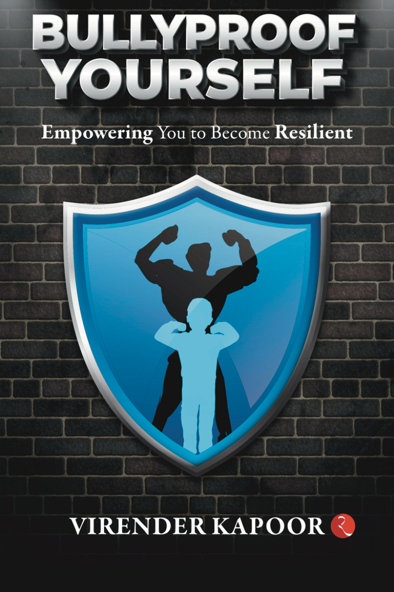 BULLYPROOF YOURSELF : Empowering You to Become Resilient