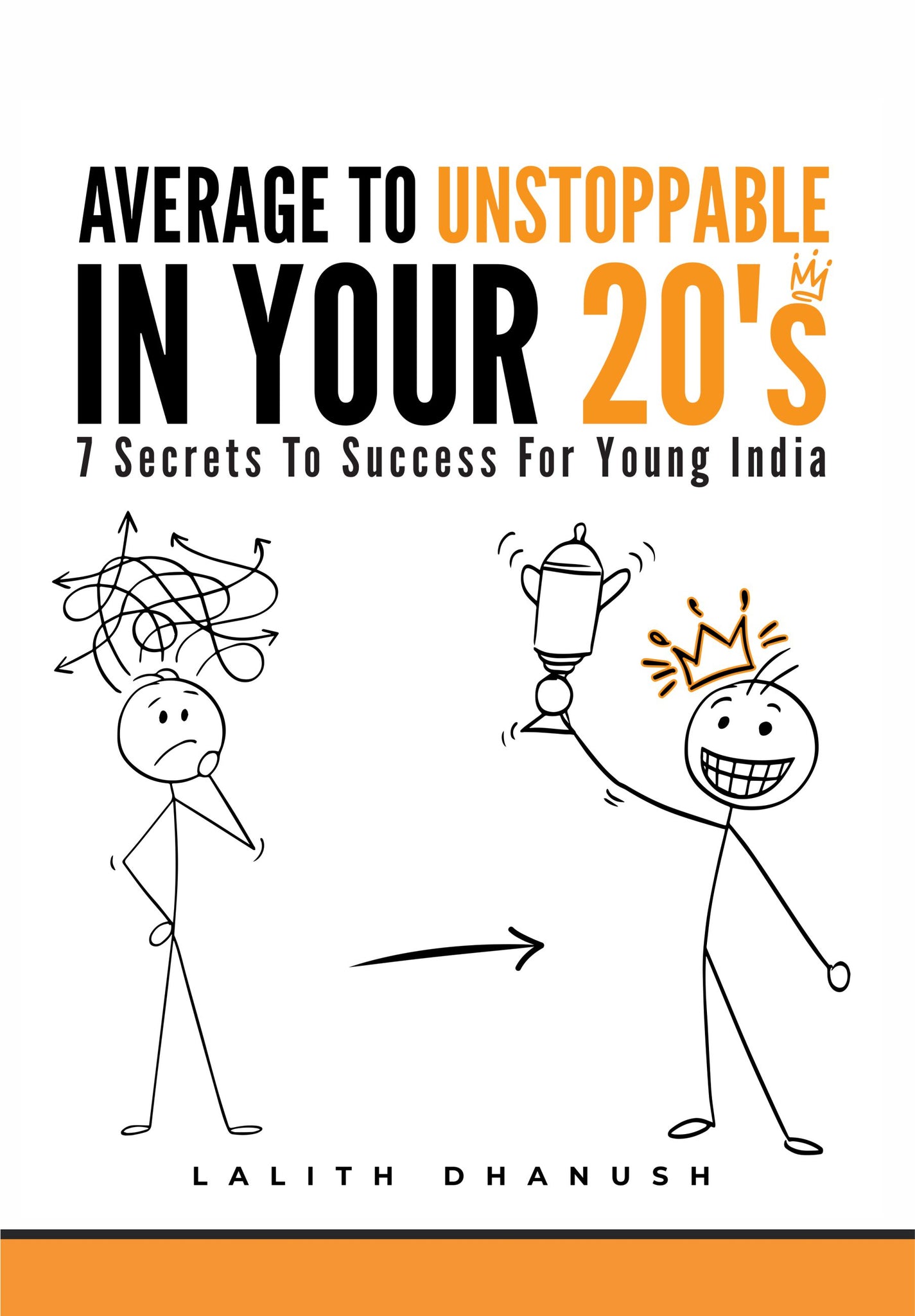 AVERAGE TO UNSTOPPABLE IN YOUR 20'S
