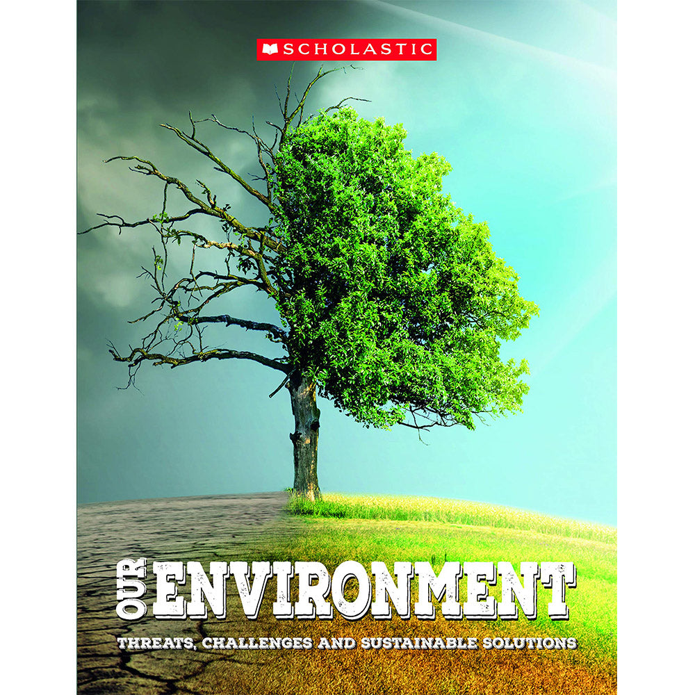 Our Environment: Threats, Challenges And Sustainable Solutions