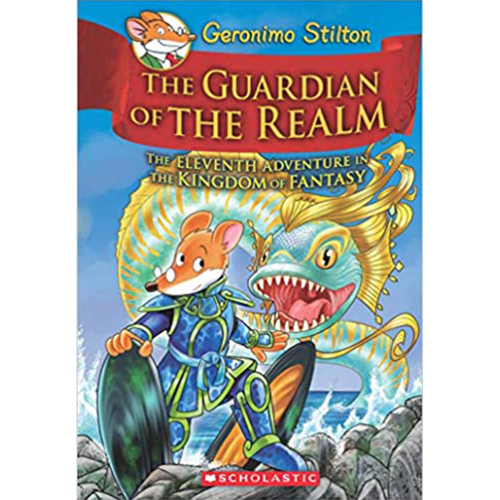 Geronimo Stilton And The Kingdom Of Fantasy #11: The Guardian Of The Realm