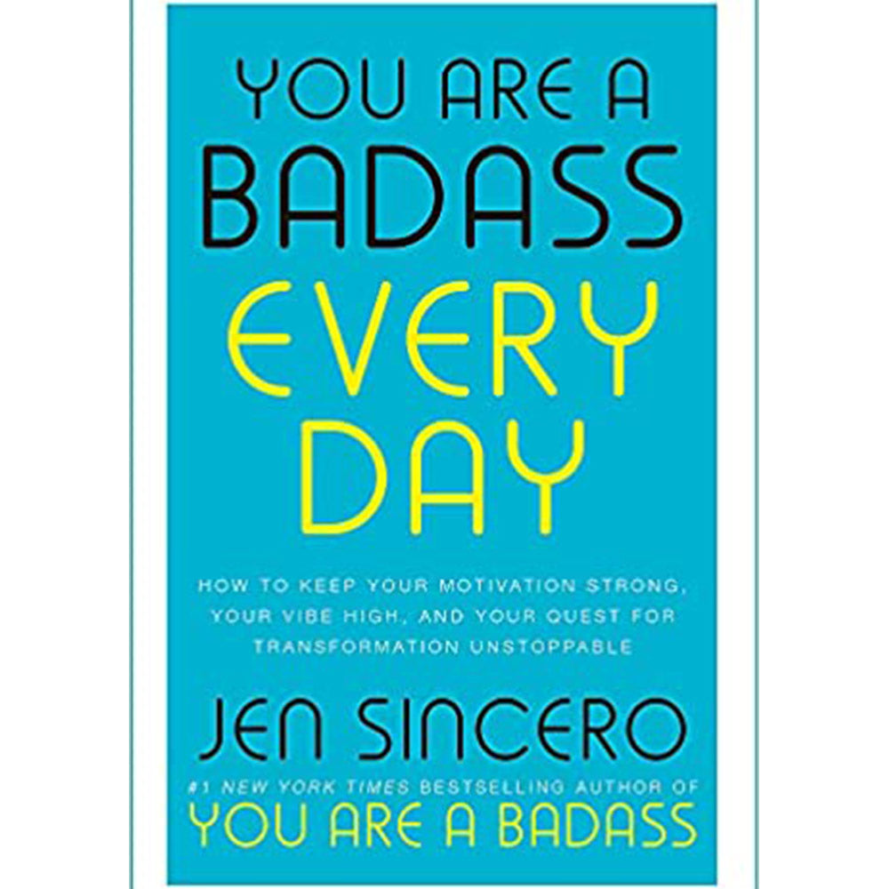 You are a Badass Everyday