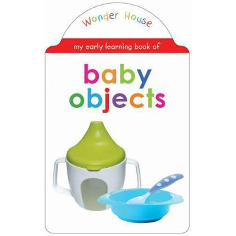 My early learning book of Baby Objects