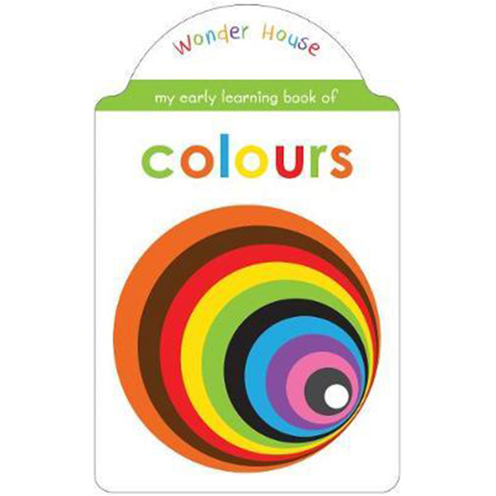 My Early Learning Book Of Colours : Shaped Board Books