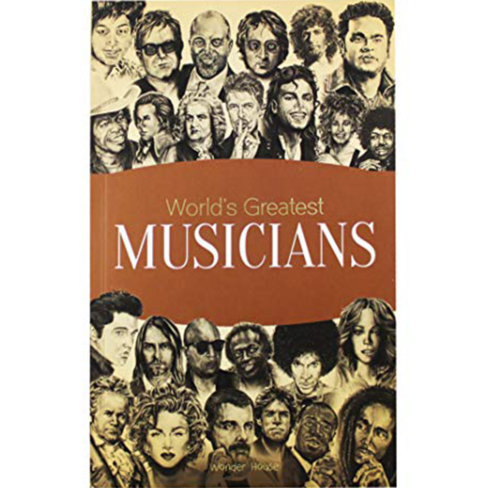 Worlds Greatest Musicians : Biographies of Inspirational Personalities For Kids